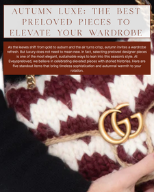  Autumn Luxe: The Best Preloved Pieces to Elevate Your Wardrobe