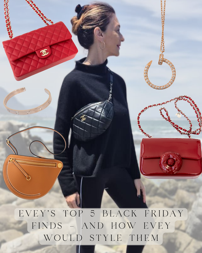  Evey’s Top 5 Black Friday Luxury Picks – And How She Would Style Them